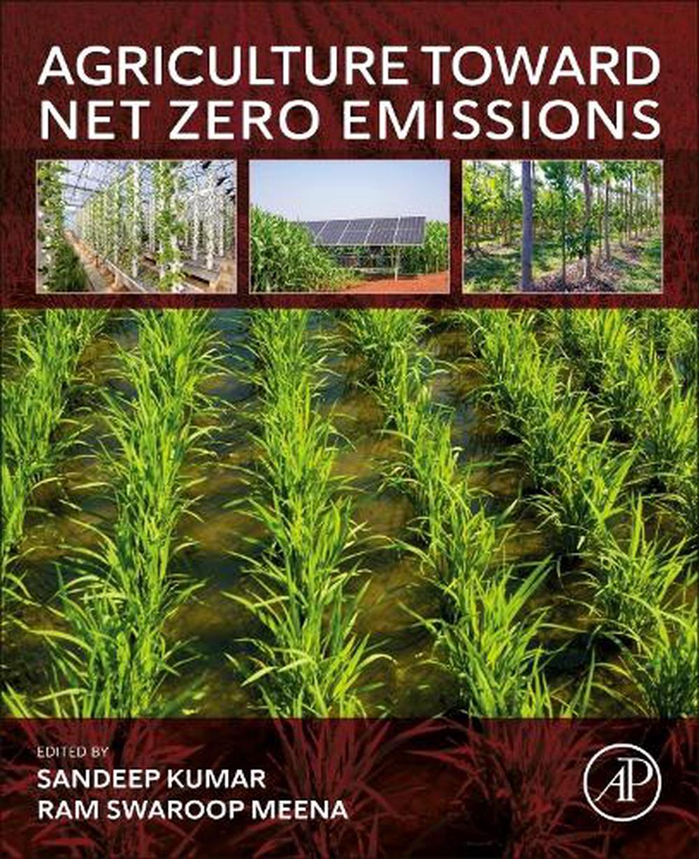 Agriculture Toward Net Zero Emissions by Sandeep Kumar - ISBN: 9780443139857