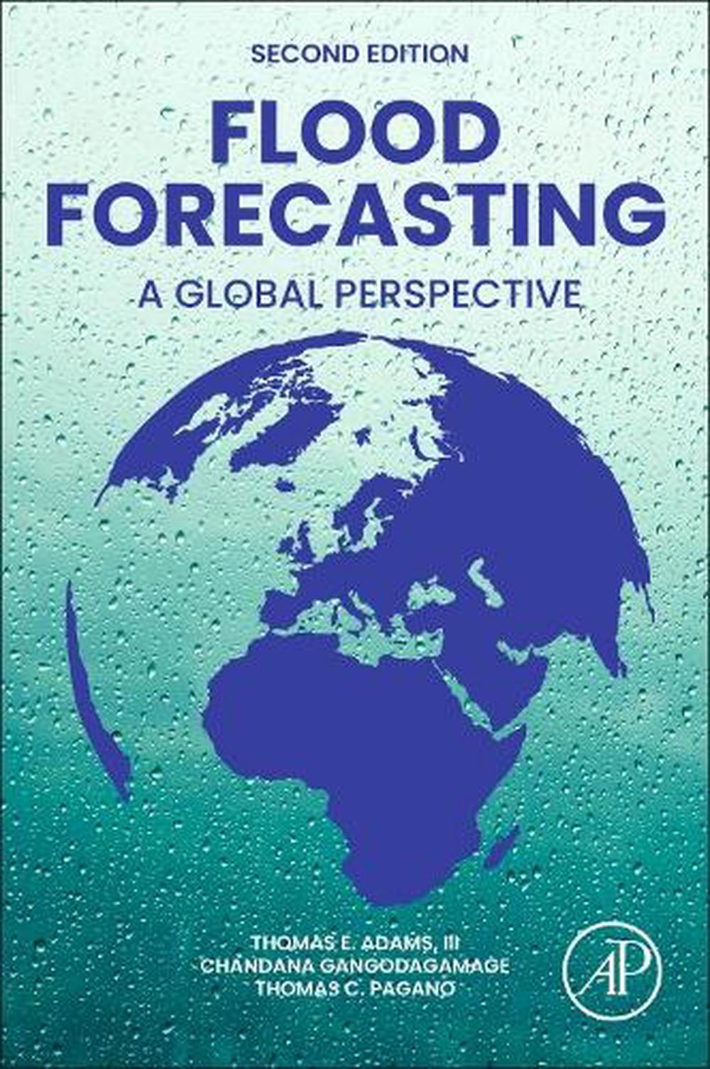Flood Forecasting, 2nd Edition by Thomas E. Adams - ISBN: 9780443140099