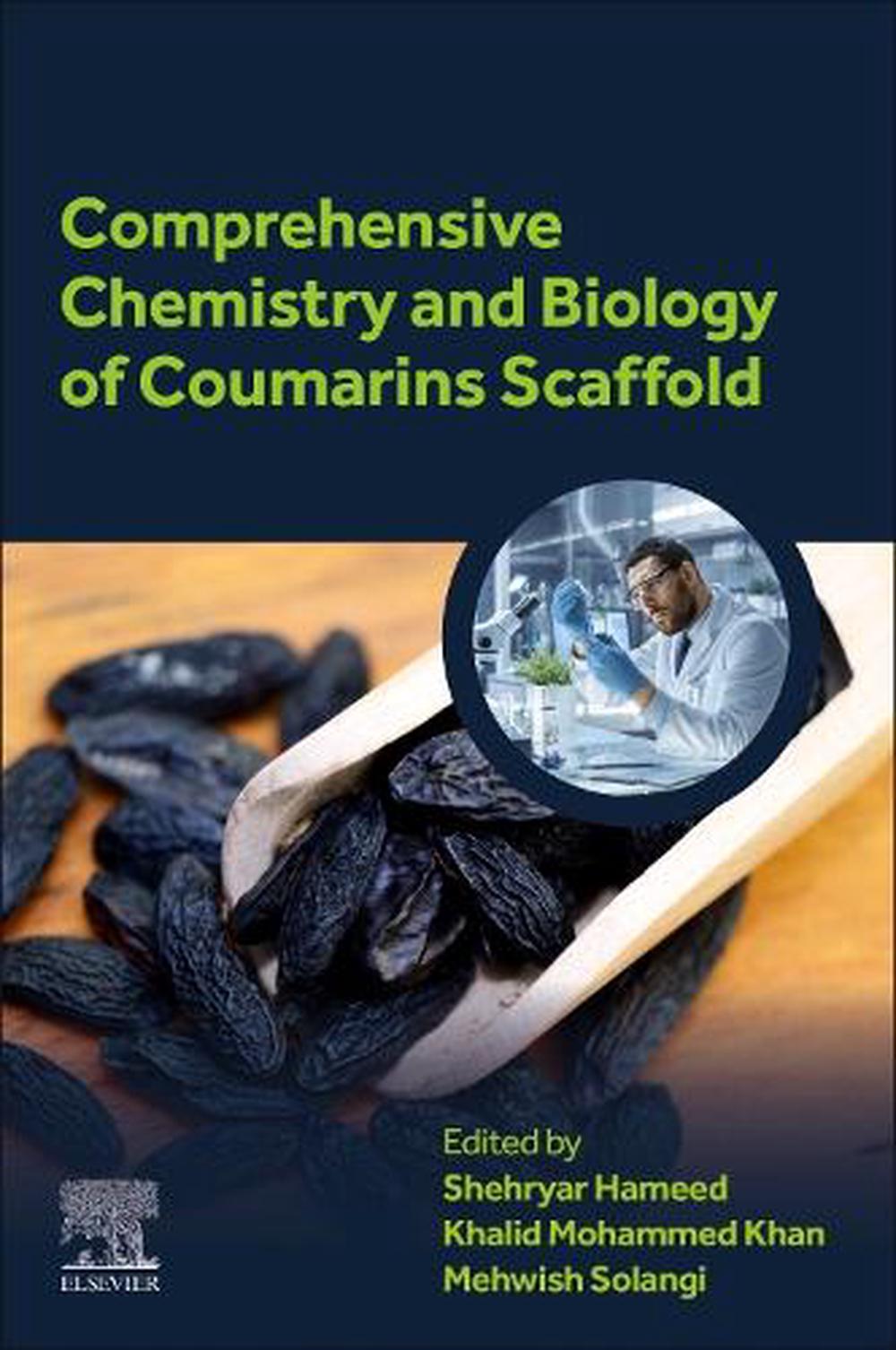 Comprehensive Chemistry and Biology of Coumarins Scaffold, 9780443156502