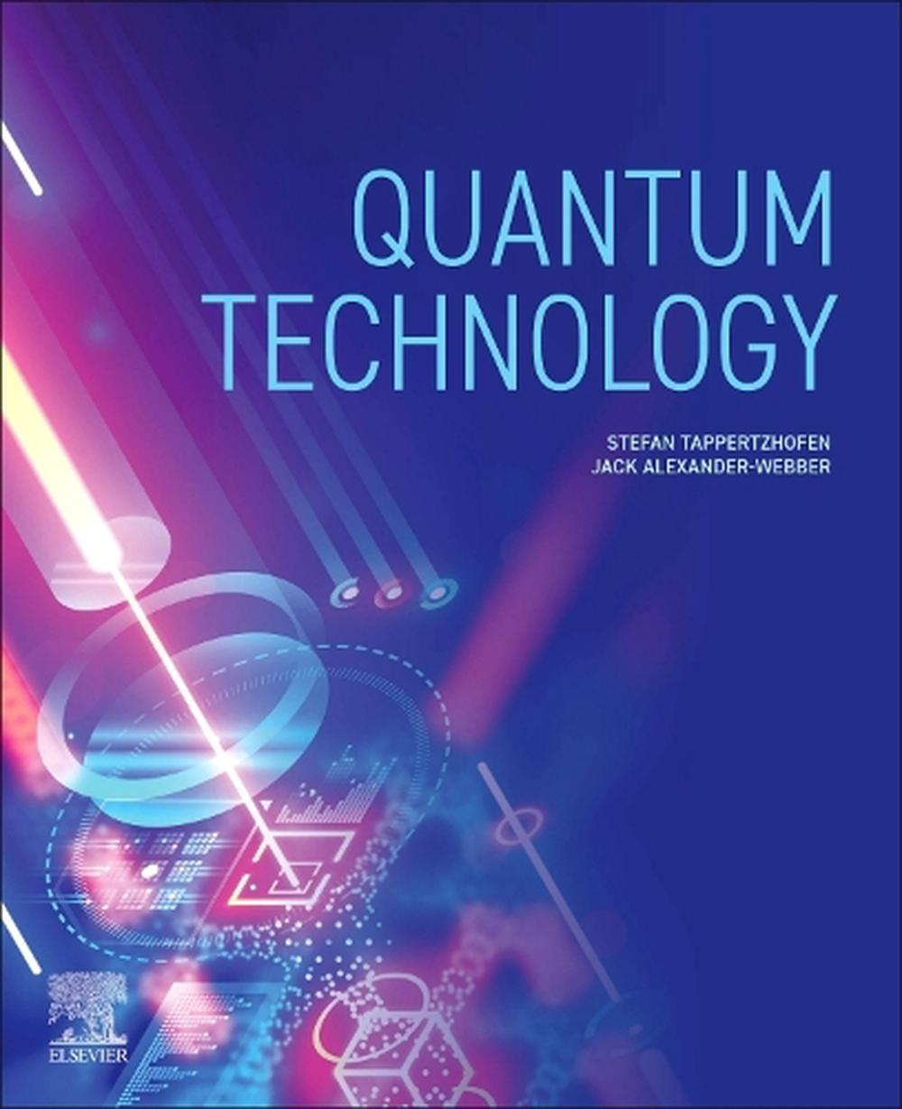Quantum Technology, 9780443157073