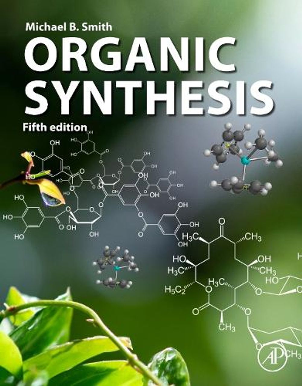 Organic Synthesis, 5th Edition by Michael Smith - ISBN: 9780443158674