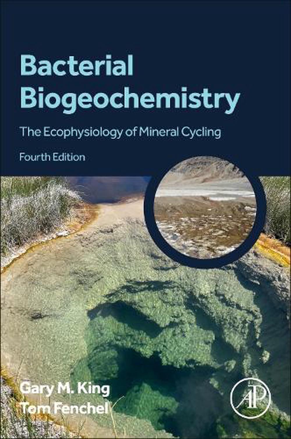 Bacterial Biogeochemistry, 4th Edition by Tom Fenchel - ISBN: 9780443158834
