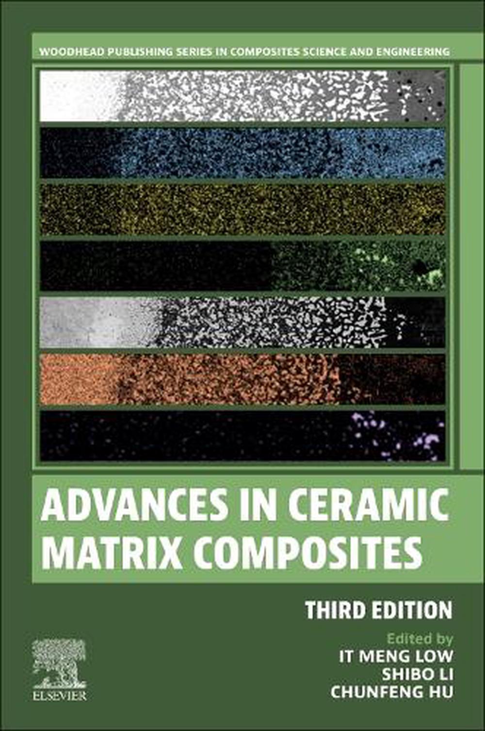 Advances in Ceramic Matrix Composites, 3rd Edition by I.M. Low - ISBN: 9780443185984
