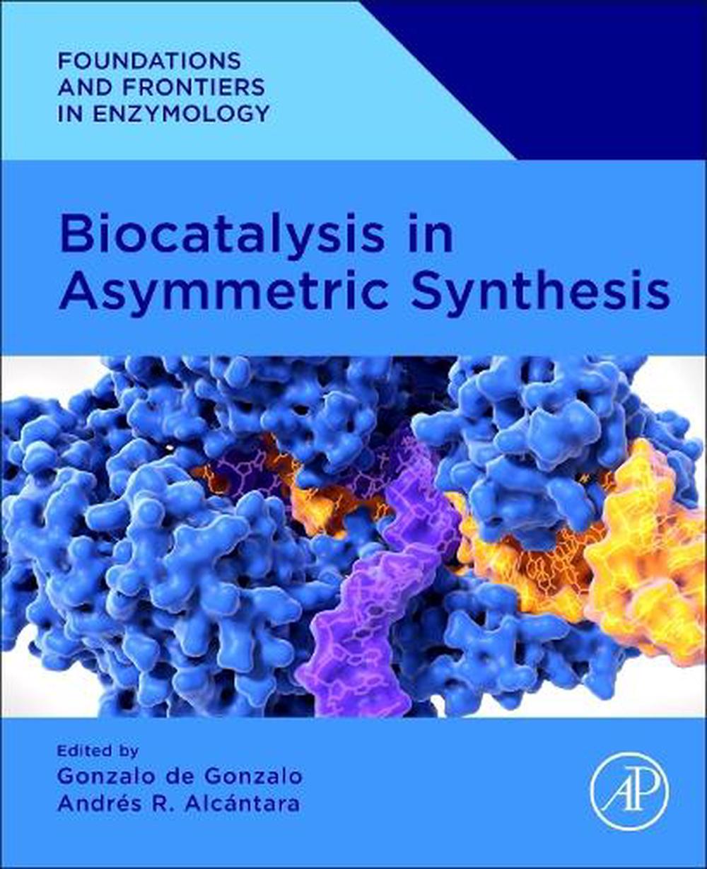 Biocatalysis in Asymmetric Synthesis, 9780443190575