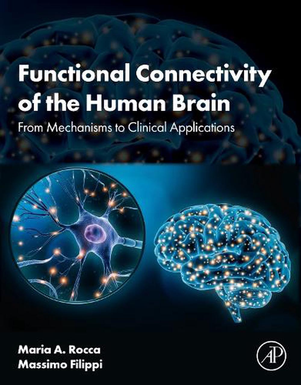Functional Connectivity of the Human Brain, 9780443190995