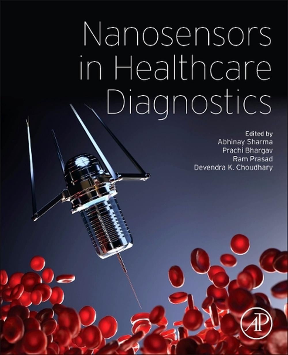Nanosensors in Healthcare Diagnostics by Abhinay Sharma - ISBN: 9780443191299