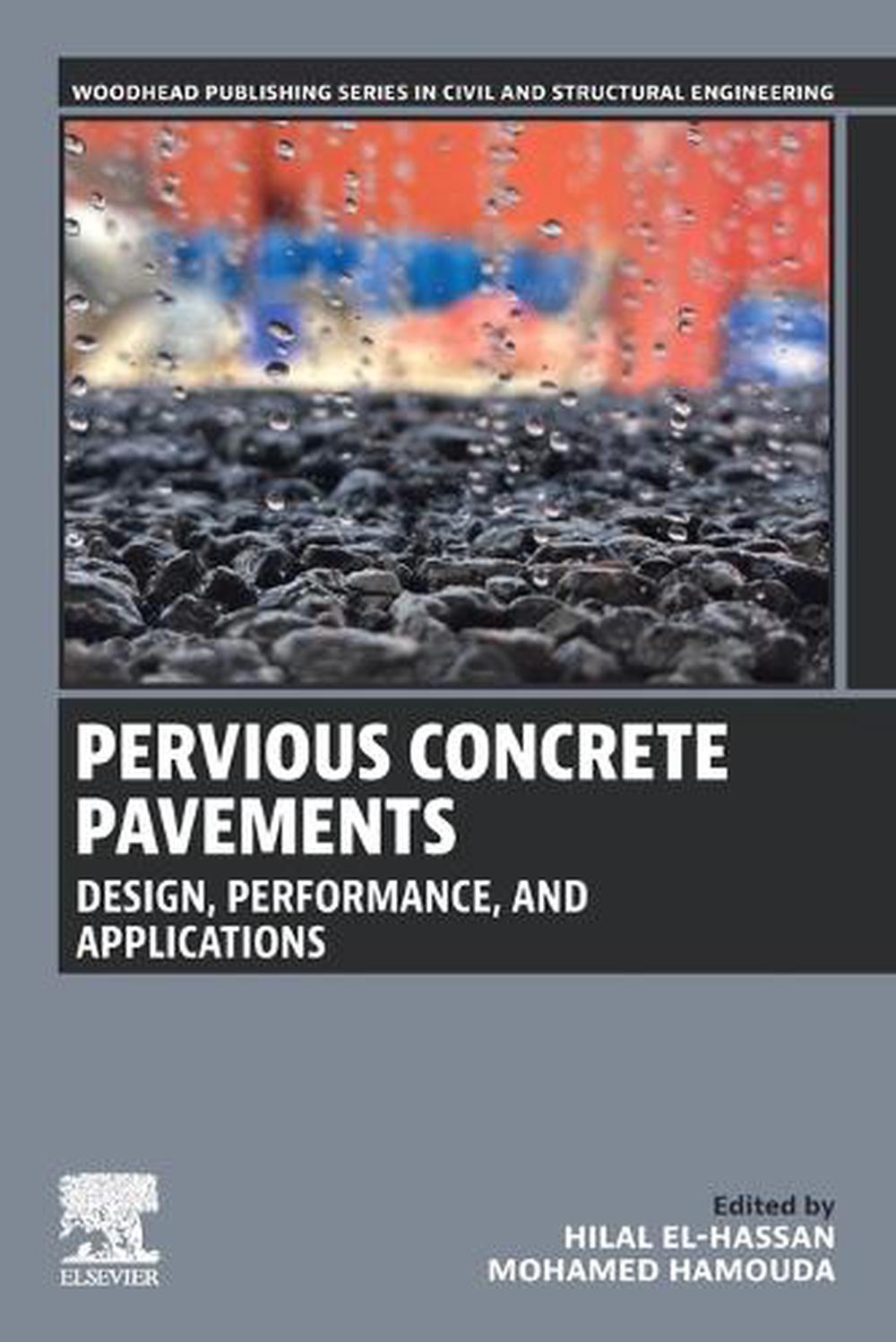 Pervious Concrete Pavements, 9780443217043