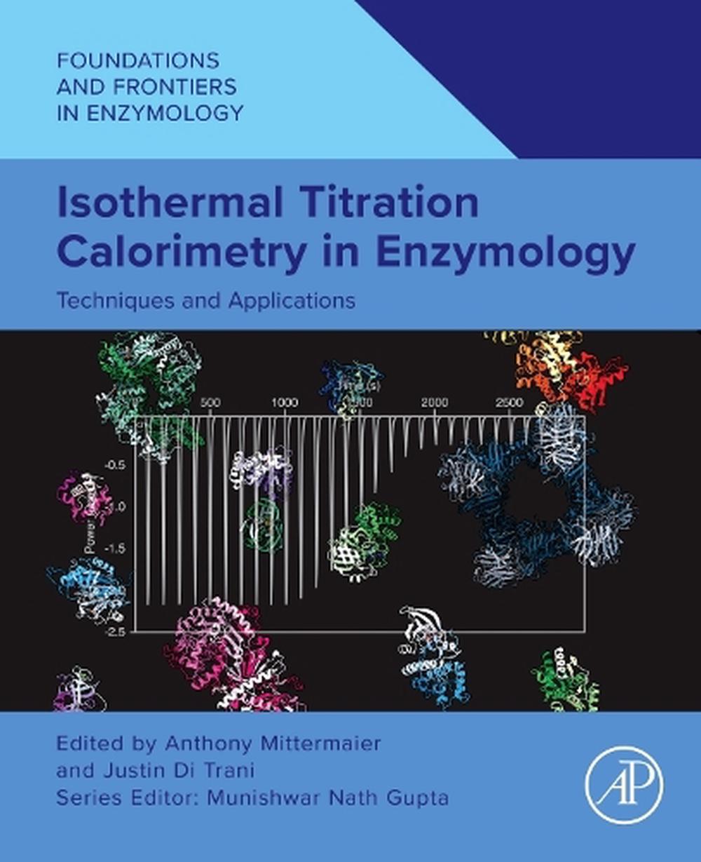 Isothermal Titration Calorimetry in Enzymology, 9780443218484