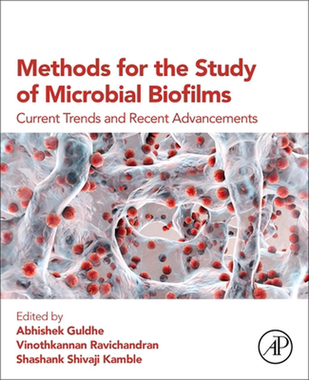 Methods for the Study of Microbial Biofilms, 9780443218514