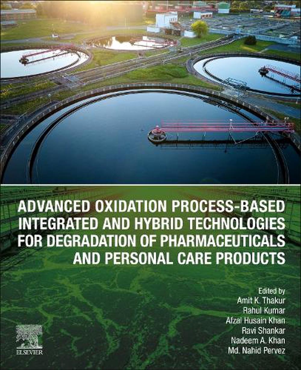 Advanced Oxidation Process-Based Integrated and Hybrid Technologies for ...