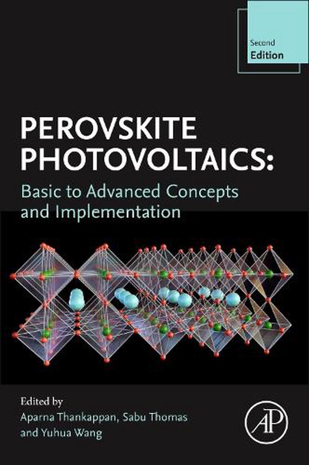 Perovskite Photovoltaics, 2nd Edition by Aparna Thankappan - ISBN: 9780443219832