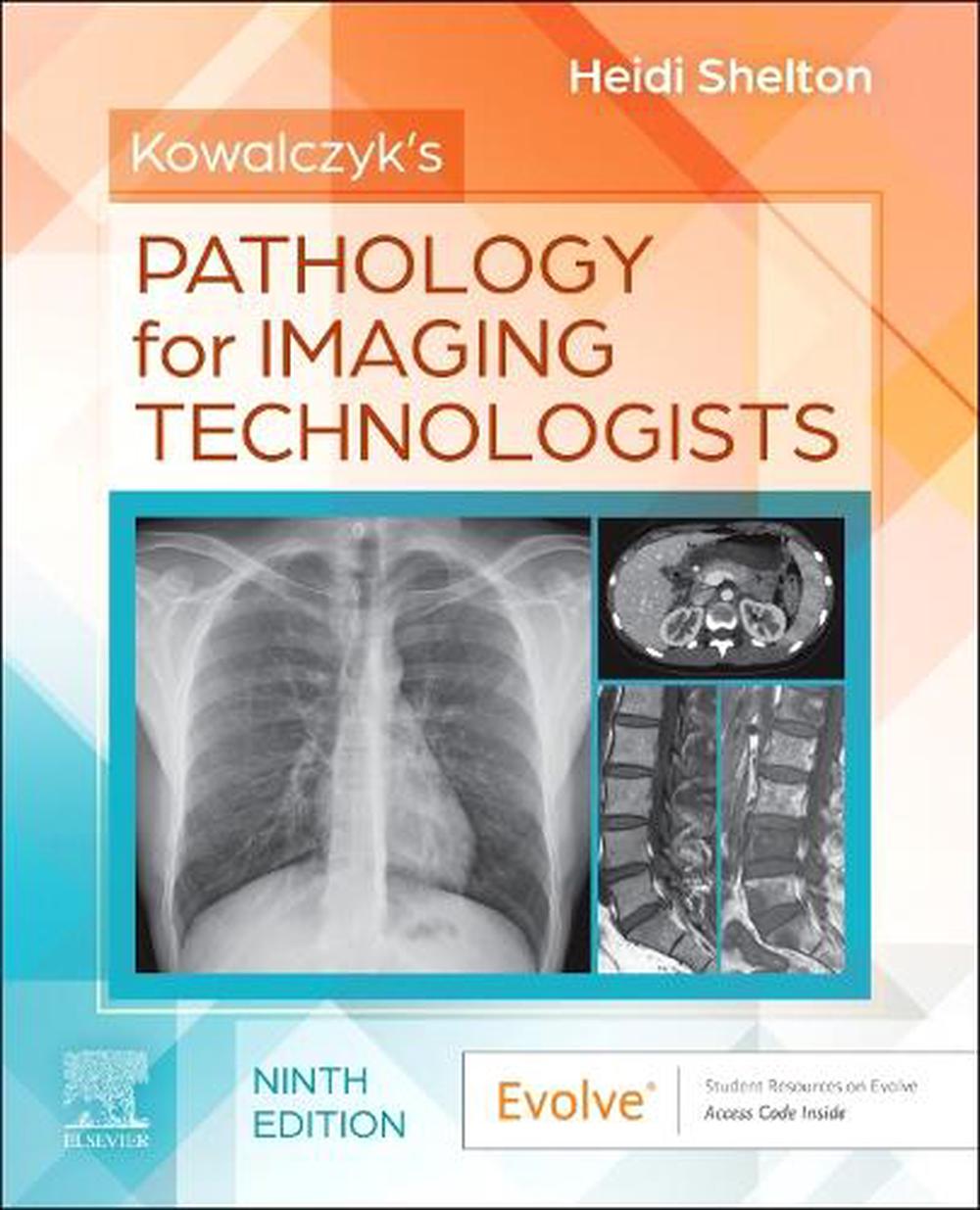 Kowalczyk's Pathology for Imaging Technologists, 9780443224300