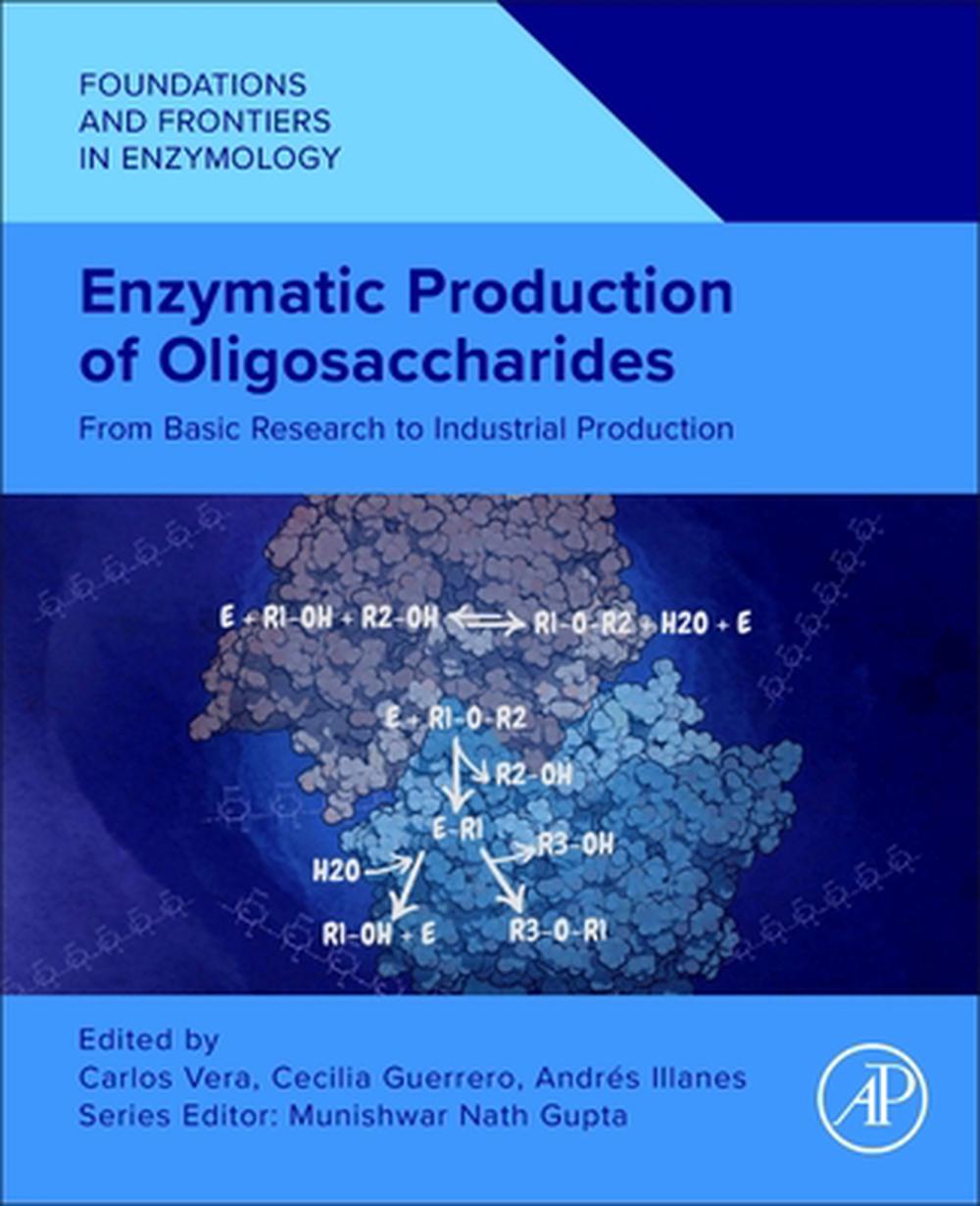 Enzymatic Production of Oligosaccharides, 9780443237300