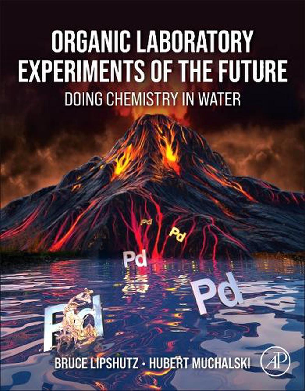 Organic Laboratory Experiments of the Future by Bruce H. Lipshutz - ISBN: 9780443239052