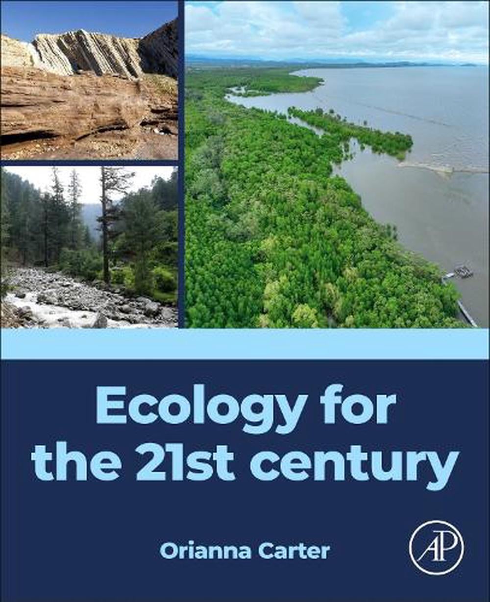 Ecology for the 21st century by Orianna Carter - ISBN: 9780443240317