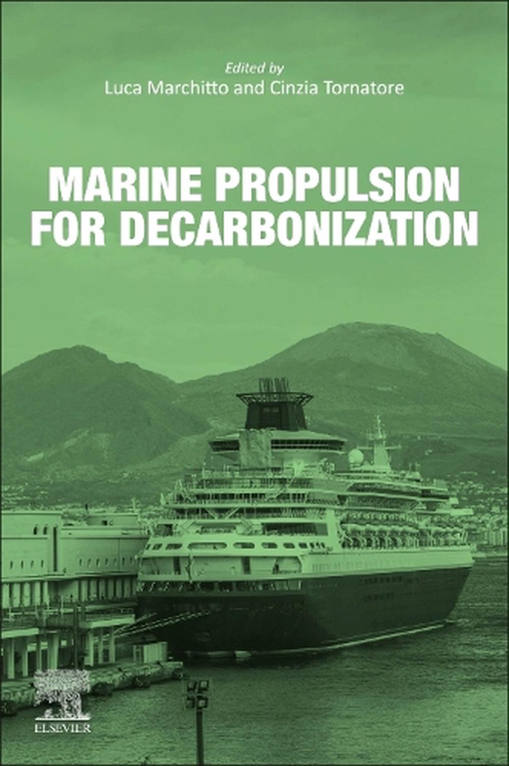 Marine Propulsion for Decarbonization, 9780443241086