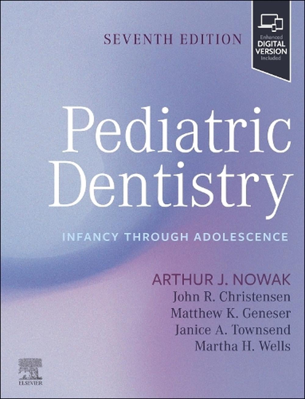 Pediatric Dentistry, 7th Edition by Arthur J. Nowak - ISBN: 9780443246173