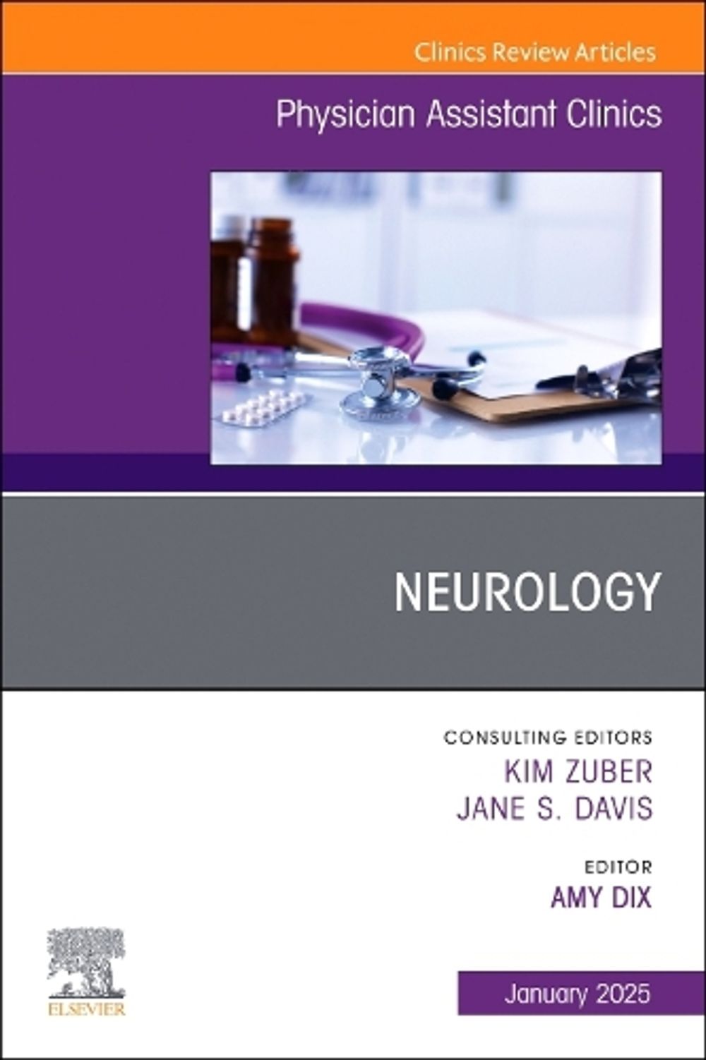 Neurology, An Issue of Physician Assistant Clinics by Amy Dix - ISBN: 9780443246968