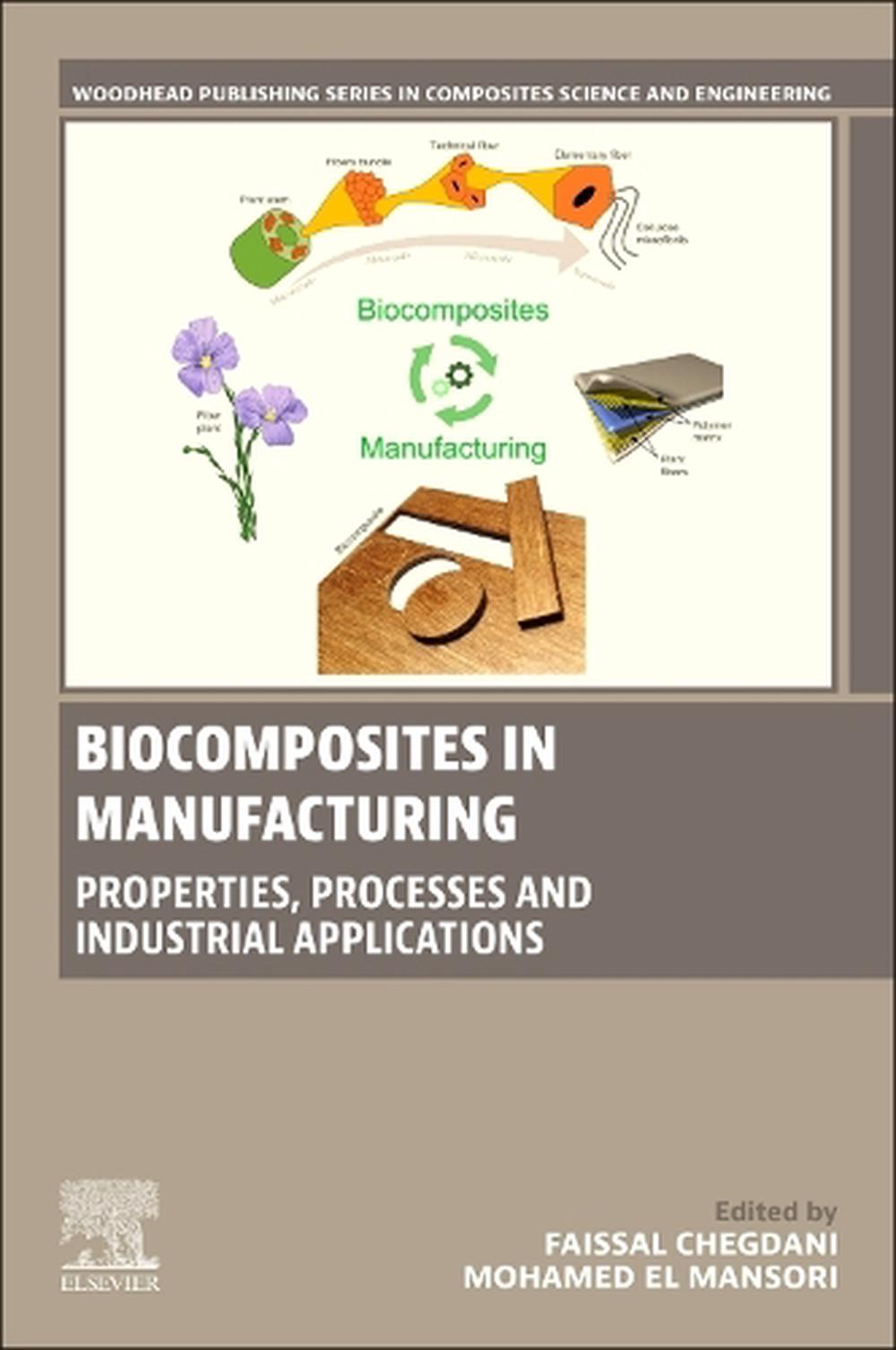Biocomposites in Manufacturing by Faissal Chegdani - ISBN: 9780443247200