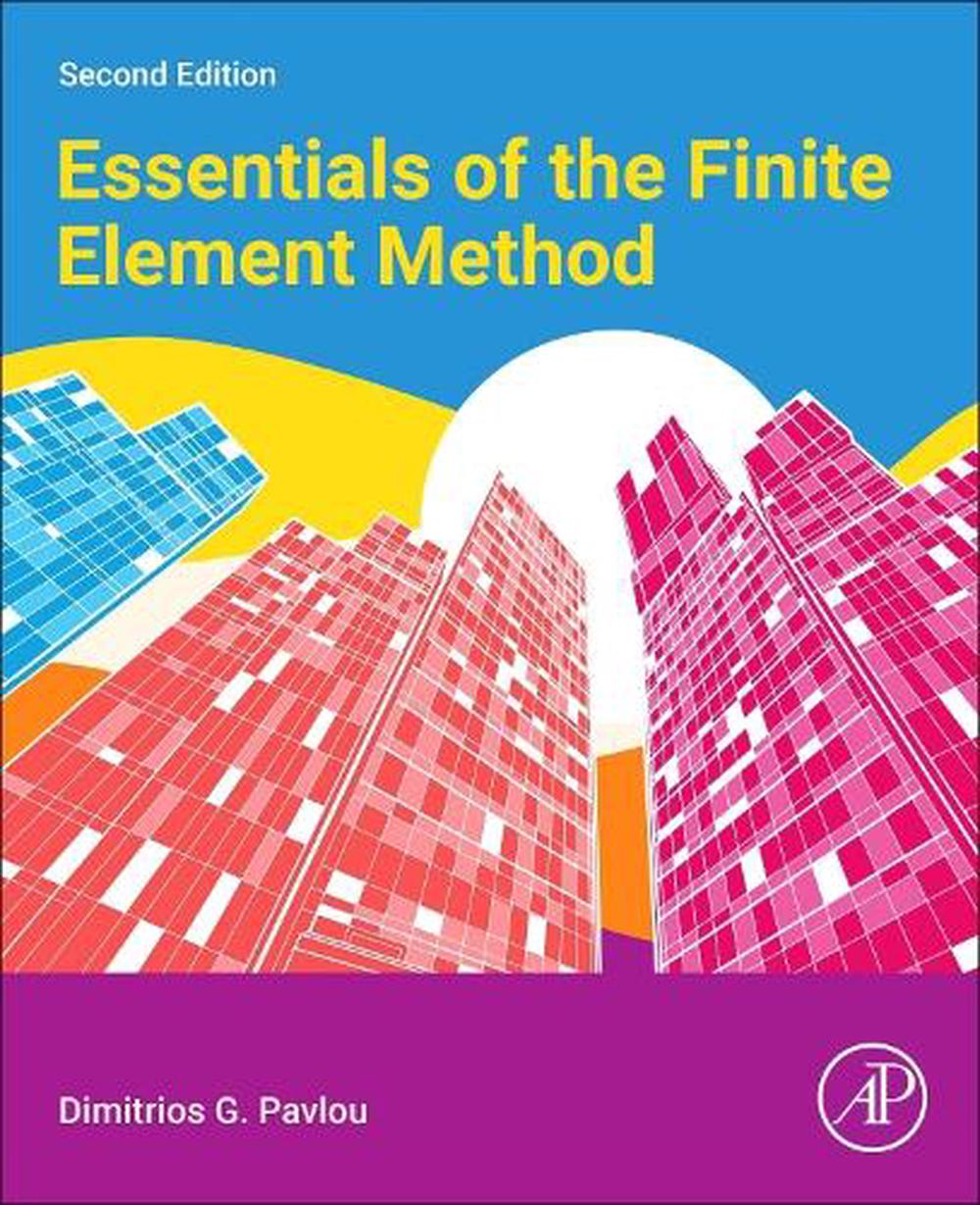 Essentials of the Finite Element Method, 2nd Edition by Dimitrios G ...
