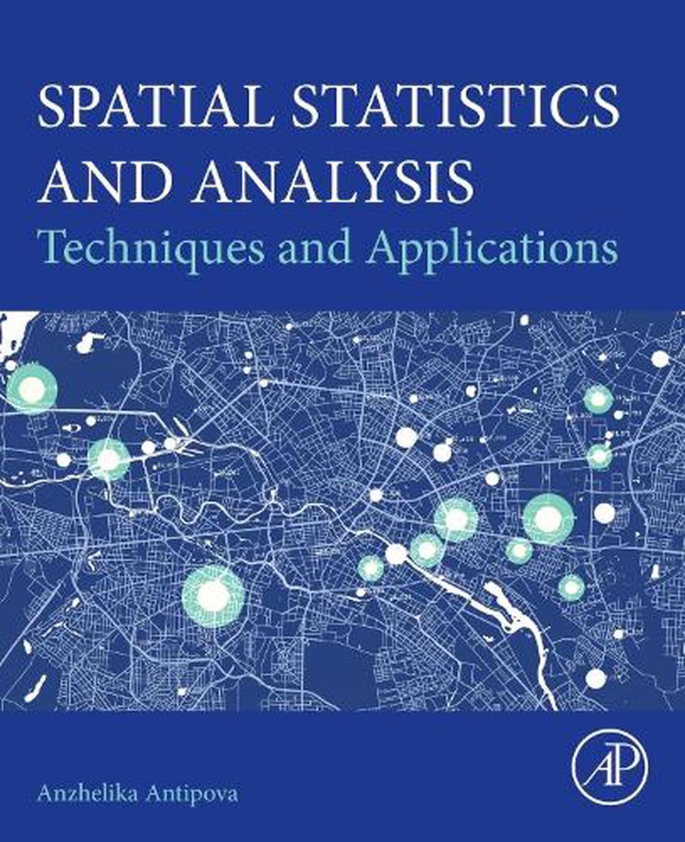 Spatial Statistics and Analysis, 9780443248009