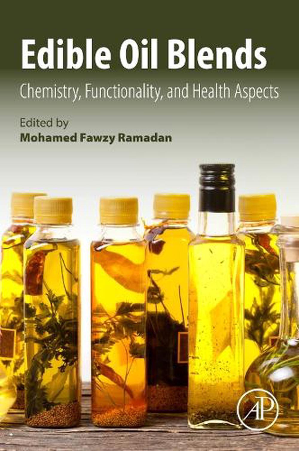 Edible Oil Blends by Mohamed Fawzy Ramadan - ISBN: 9780443248498