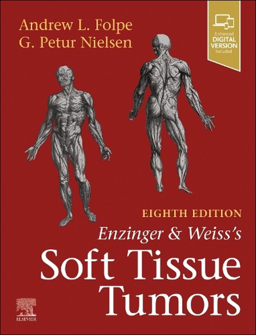 Enzinger and Weiss's Soft Tissue Tumors, 8th Edition by Andrew L. Folpe - ISBN: 9780443248757