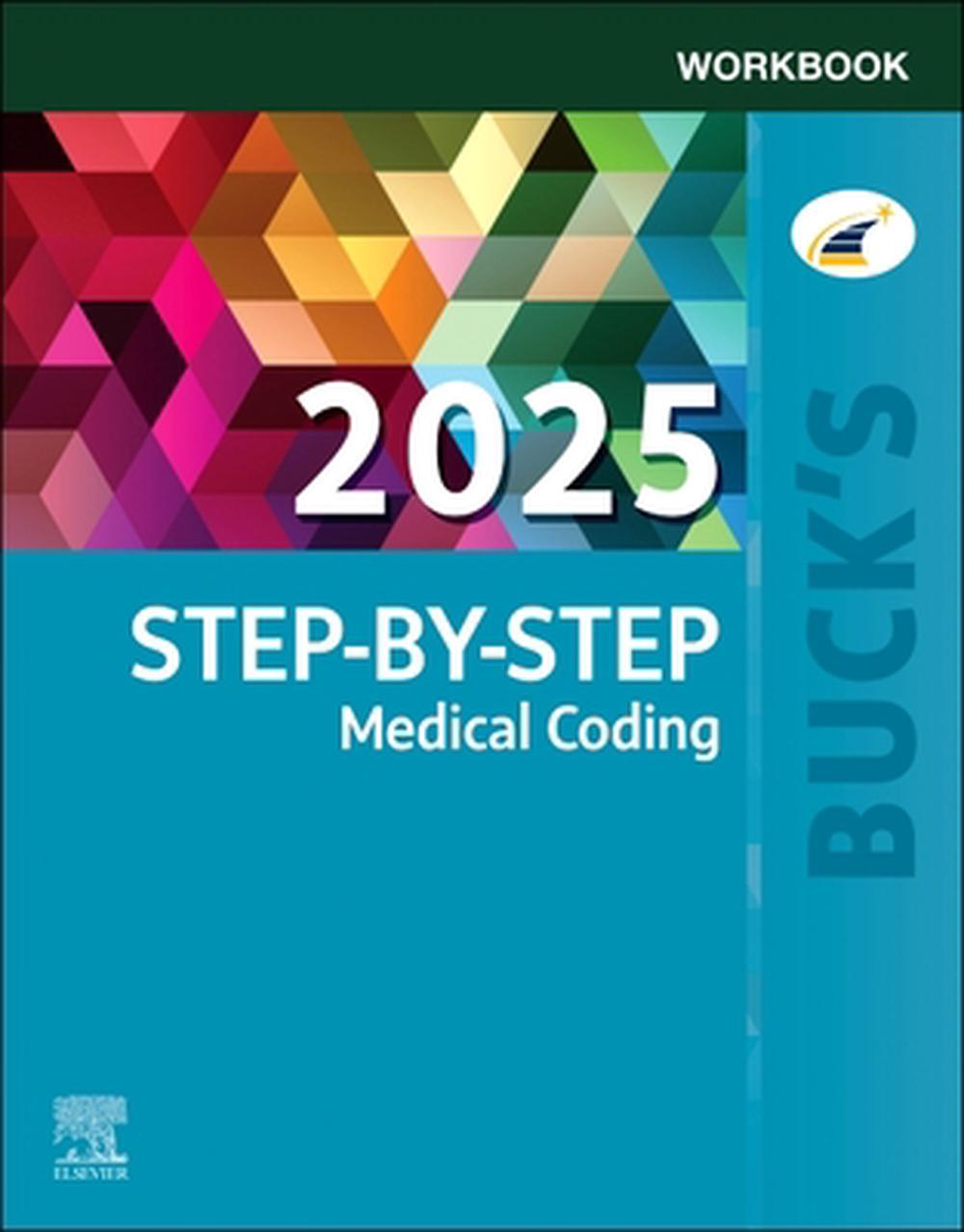 Buck's Workbook for Step-by-Step Medical Coding, 2025 Edition, 9780443248795