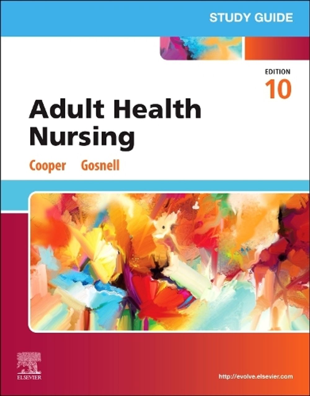 Study Guide for Adult Health Nursing, 10th Edition by Kim Cooper - ISBN: 9780443248870