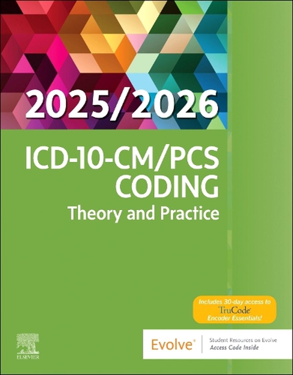 ICD-10-CM/PCS Coding: Theory and Practice, 2025/2026 Edition, 9780443248931