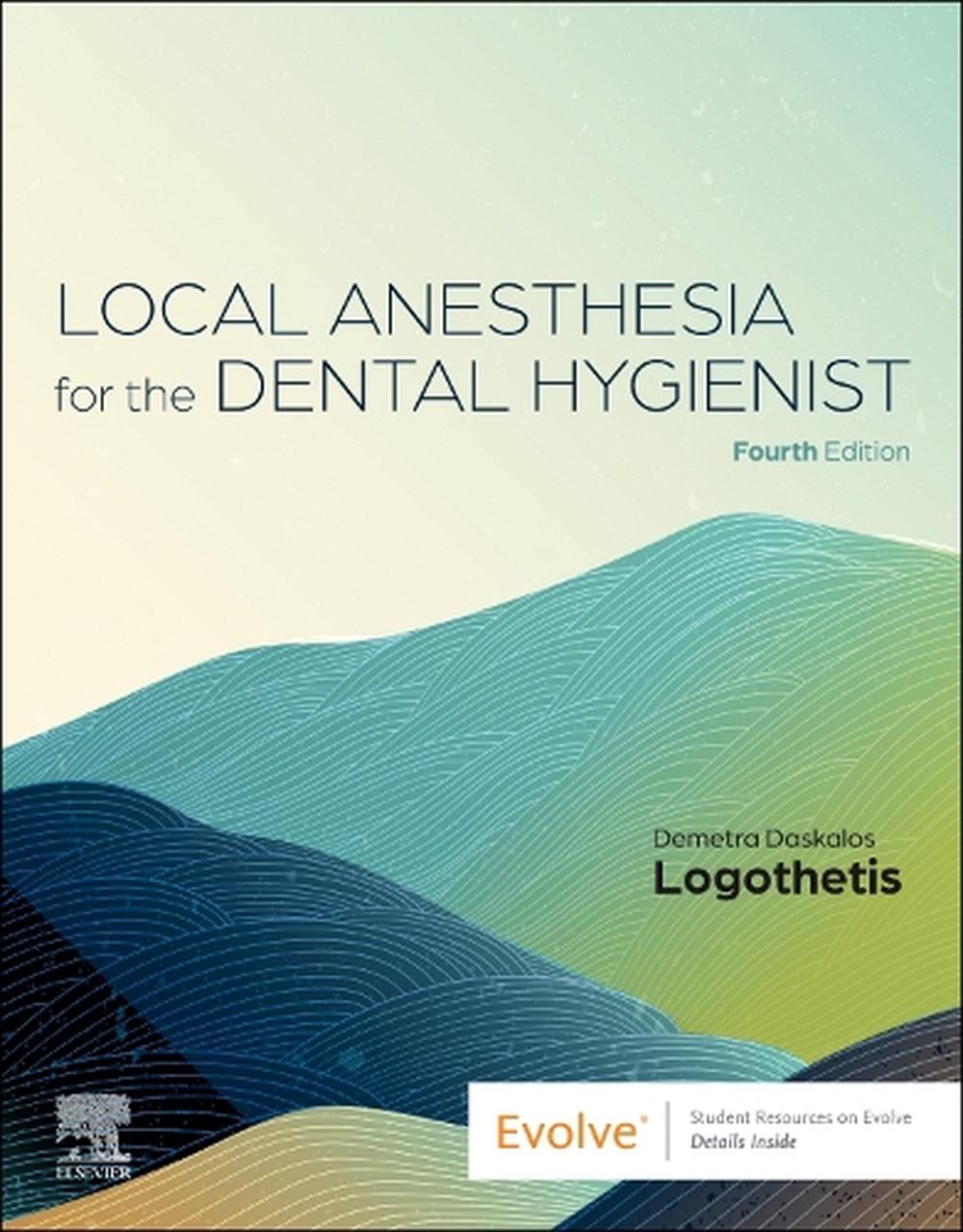 Local Anesthesia for the Dental Hygienist, 4th Edition by Demetra D. Logothetis - ISBN: 9780443248948