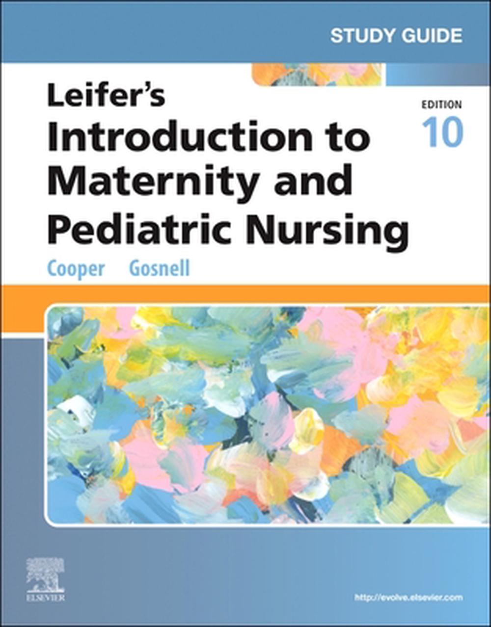 Study Guide for Leifer's Introduction to Maternity and Pediatric Nursing, 9780443249587