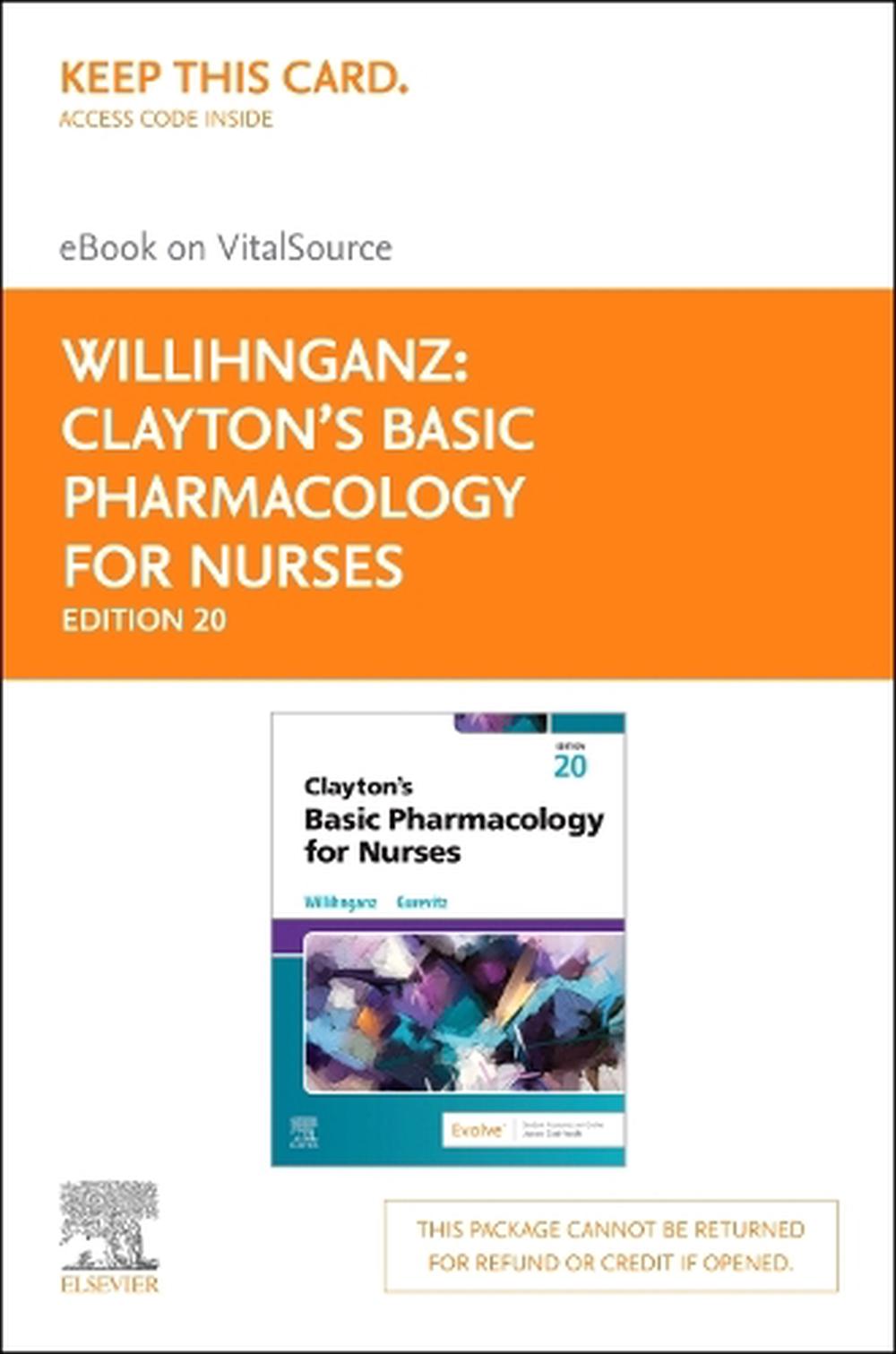 Clayton'S Basic Pharmacology for Nurses - Elsevier E-Book on Vitalsource (Retail Access Card), 9780443264009