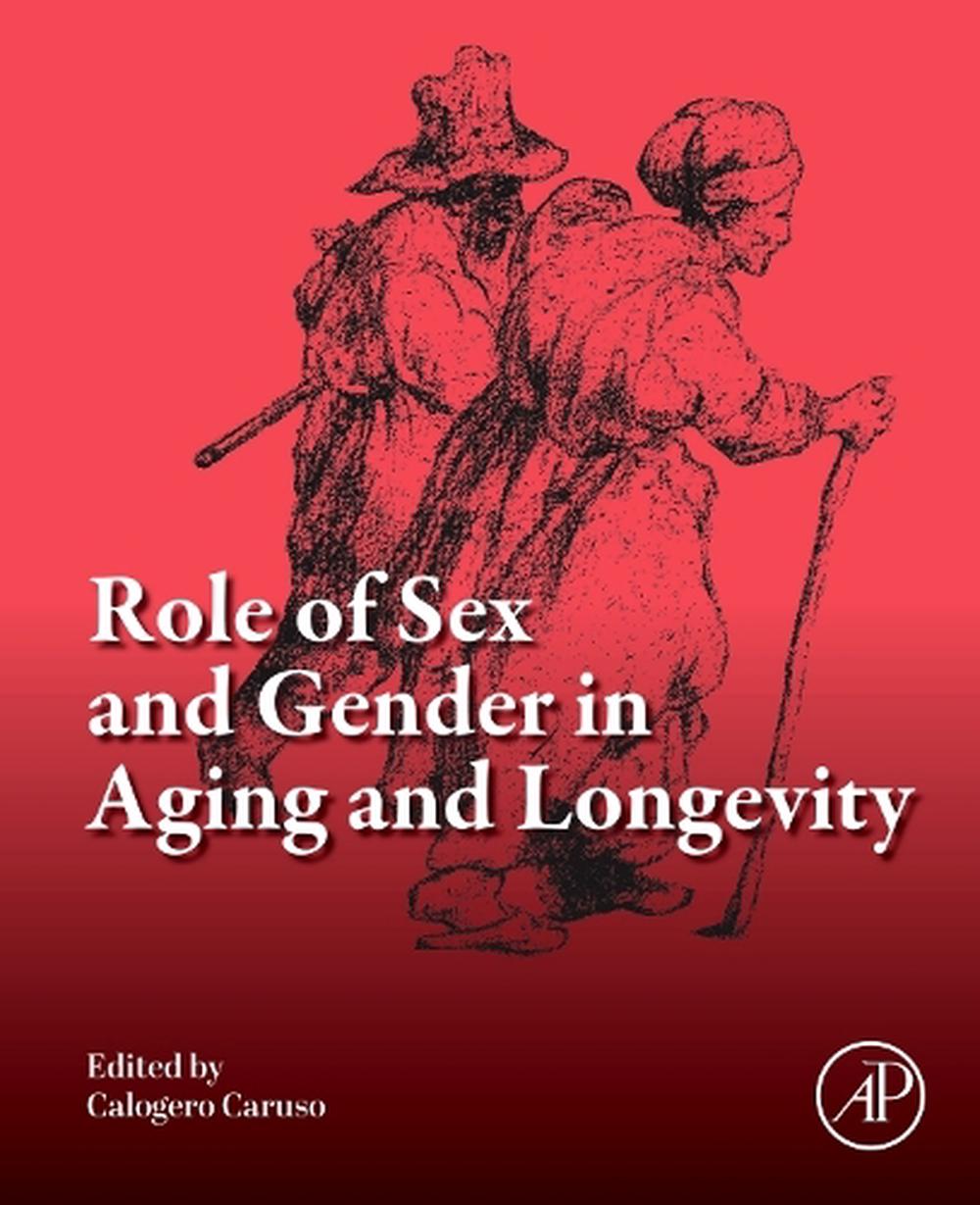 Role of Sex and Gender in Aging and Longevity, 9780443273988
