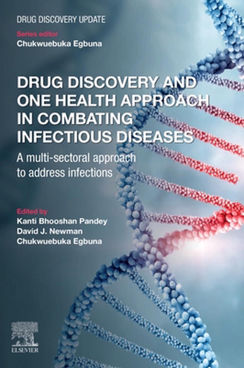 Drug Discovery and One Health Approach in Combating Infectious Diseases, 9780443274619