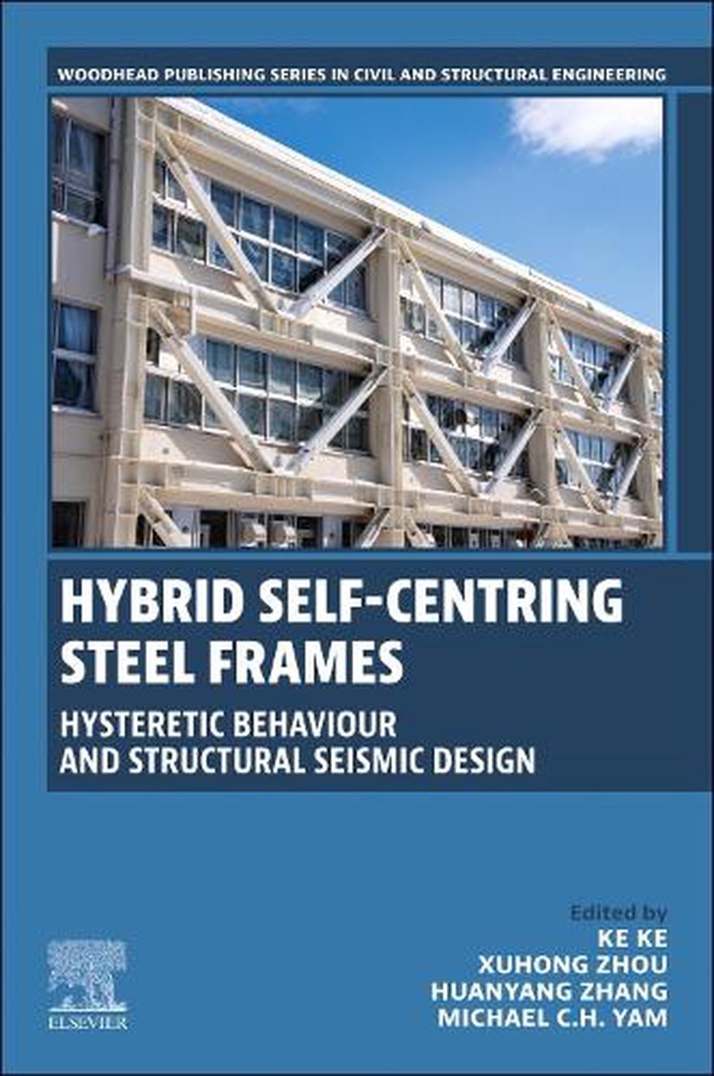 Hybrid Self-Centring Steel Frames, 9780443274671