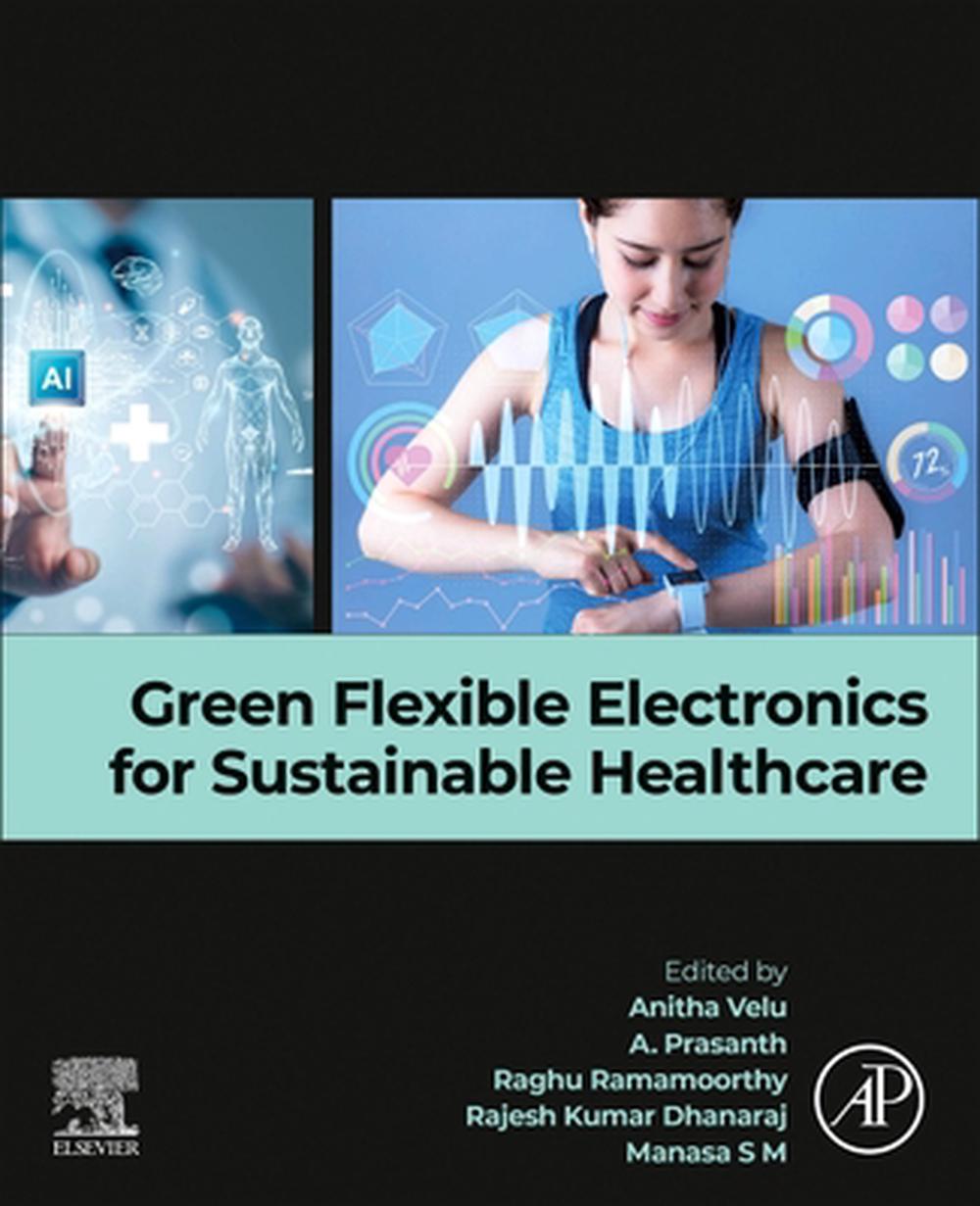 Green Flexible Electronics for Sustainable Healthcare, 9780443275548