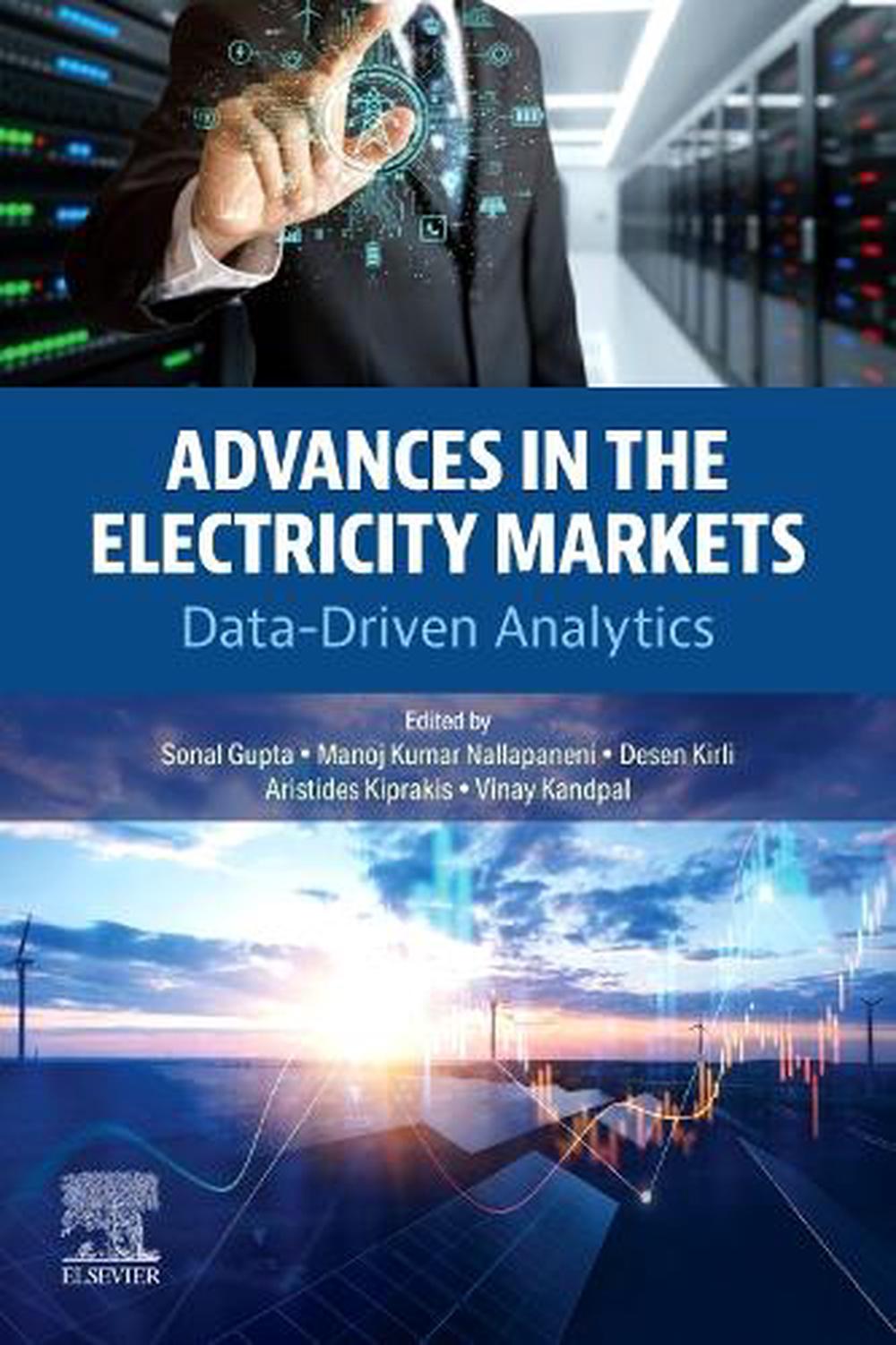 Advances in the Electricity Markets by Sonal Gupta - ISBN: 9780443275845
