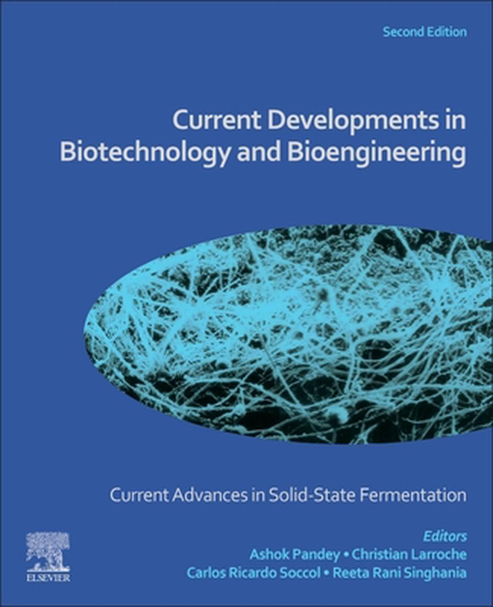 Current Advances in Solid-State Fermentation, 9780443276248