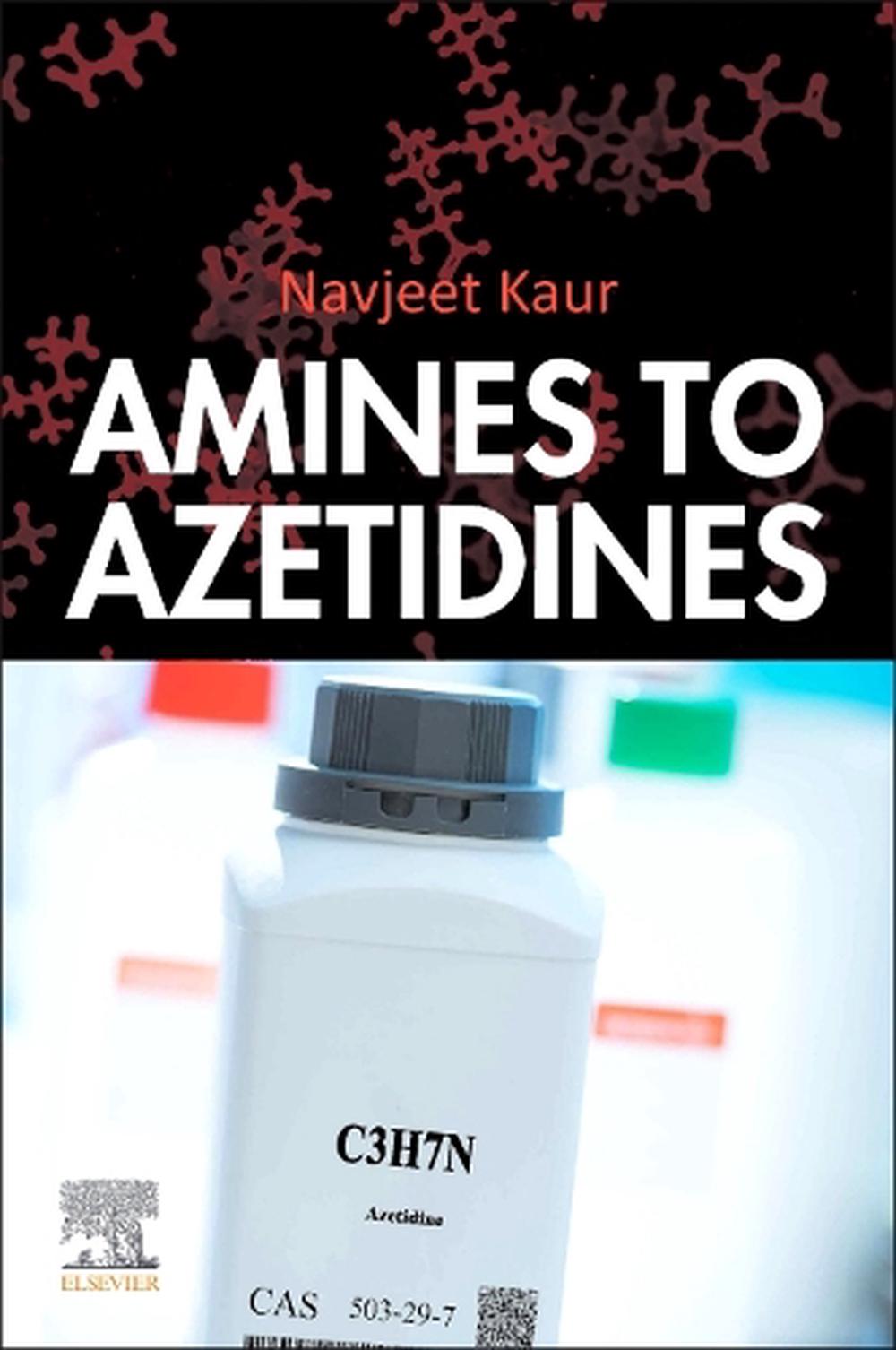 Amines to Azetidines, 9780443276842