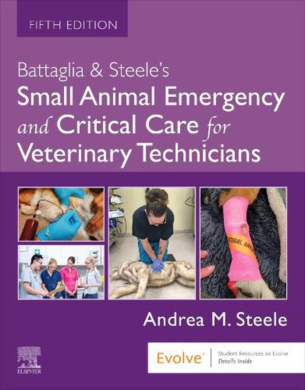 Battaglia & Steele's Small Animal Emergency and Critical Care for Veterinary Technicians, 5th Edition by Andrea M. Steele - ISBN: 9780443278266