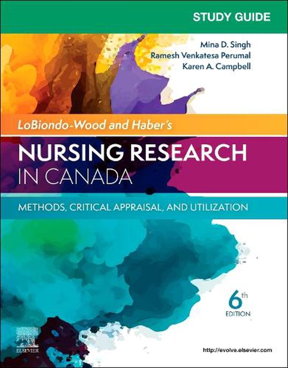 Study Guide for LoBiondo-Wood & Haber's Nursing Research in Canada: Methods, Critical Appraisal, and Utilization, 6th Edition by Mina D. Singh - ISBN: 9780443278358