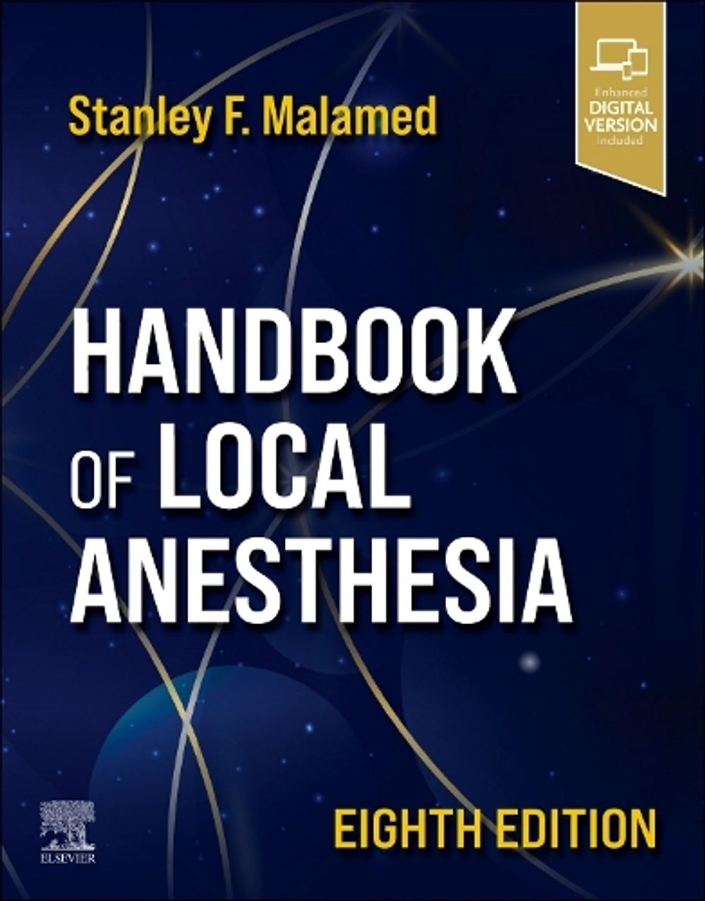 Handbook of Local Anesthesia, 8th Edition by Stanley F. Malamed - ISBN: 9780443278433