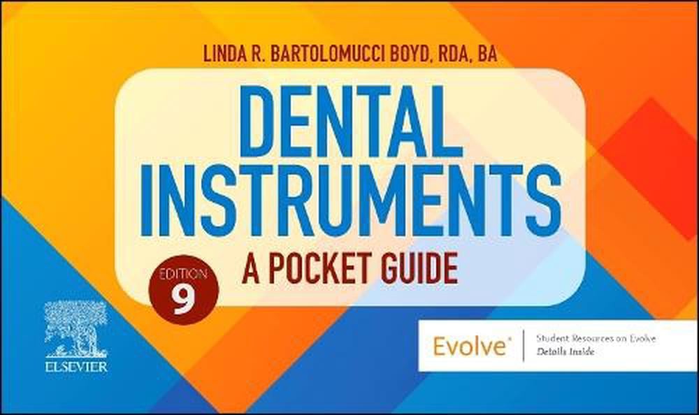 Dental Instruments: A Pocket Guide, 9th Edition by Linda Bartolomucci Boyd - ISBN: 9780443278693