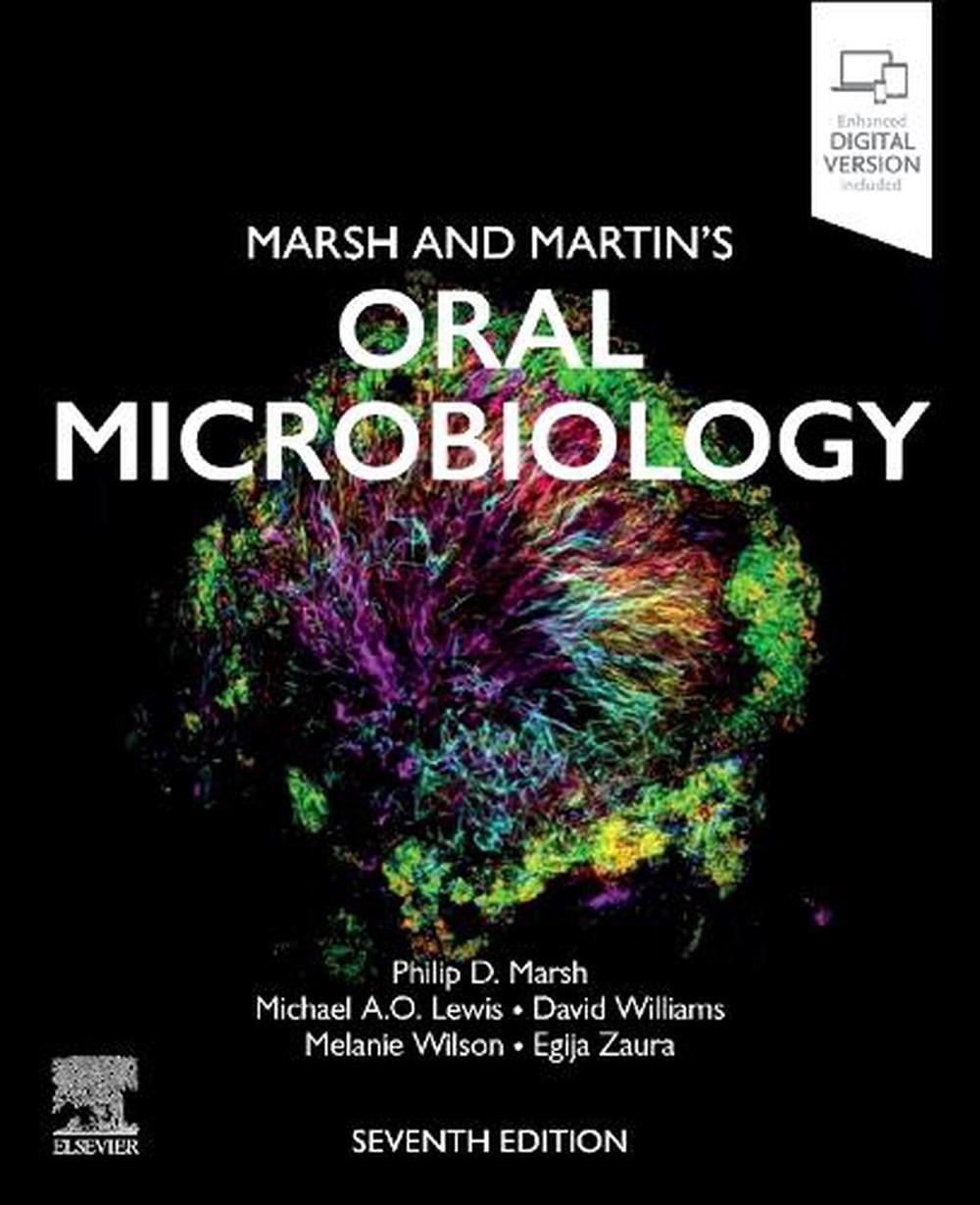 Marsh and Martin's Oral Microbiology, 7th Edition by Michael A.O. Lewis - ISBN: 9780443278945
