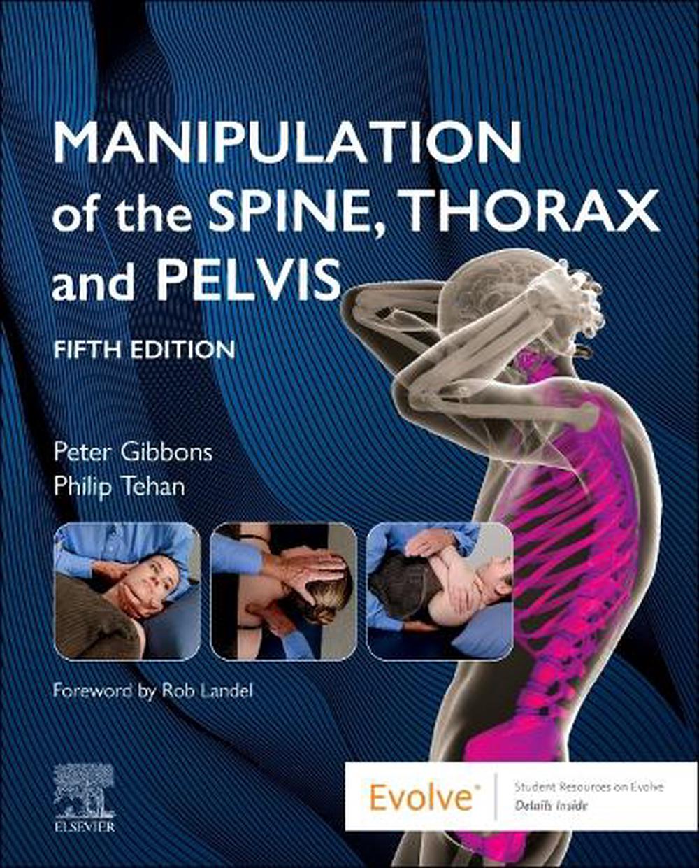 Manipulation of the Spine, Thorax and Pelvis, 5th Edition by Peter Gibbons - ISBN: 9780443279775