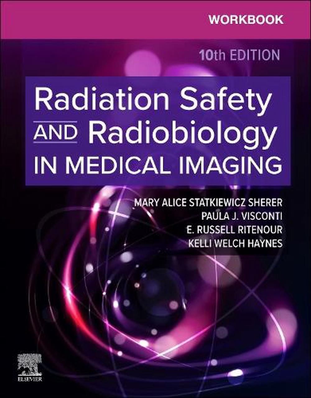 Workbook for Radiation Safety and Radiobiology in Medical Imaging, 10th Edition, 9780443283888
