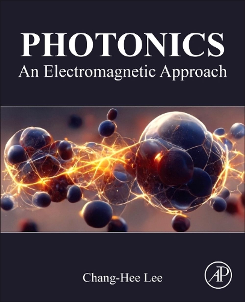 Photonics by Chang-Hee Lee - ISBN: 9780443289170