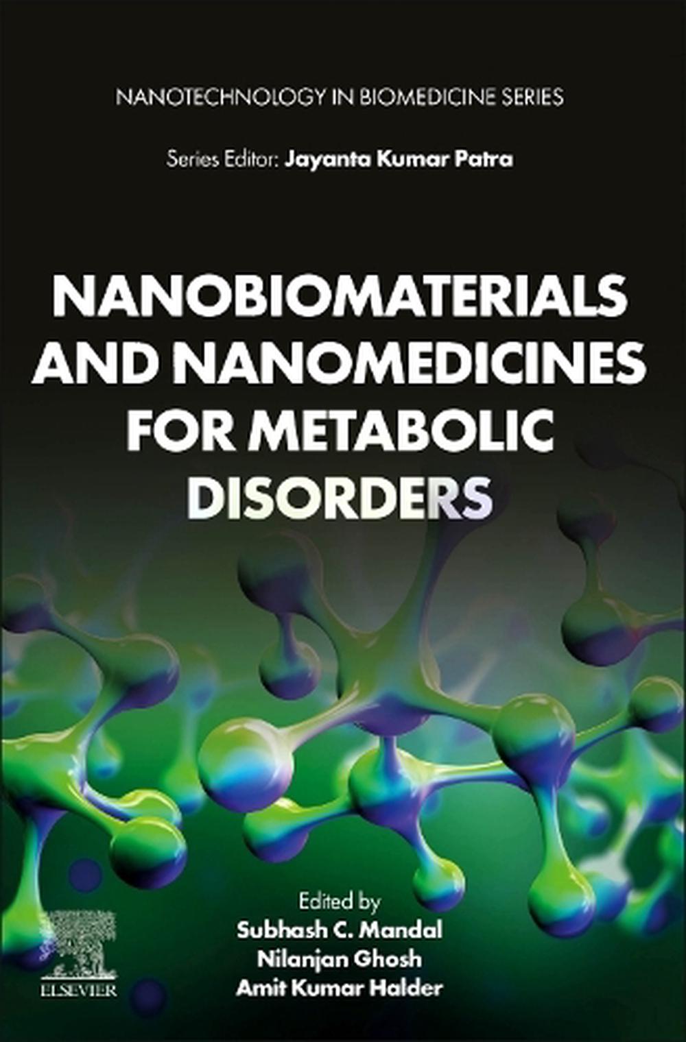 Nanobiomaterials and Nanomedicines for Metabolic Disorders, 9780443289422