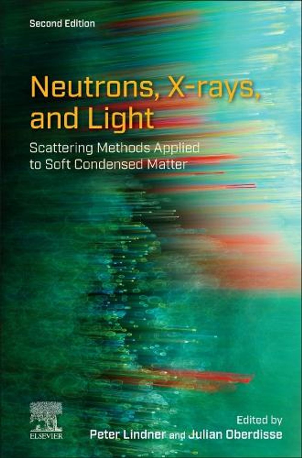 Neutrons, X-rays, and Light, 2nd Edition by Peter Lindner - ISBN: 9780443291166